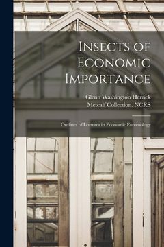 portada Insects of Economic Importance; Outlines of Lectures in Economic Entomology (en Inglés)