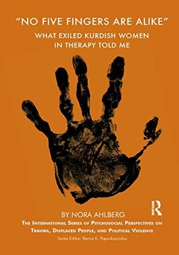 portada No Five Fingers are Alike': What Exiled Kurdish Women in Therapy Told me (en Inglés)