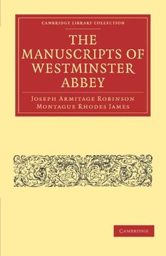 portada The Manuscripts of Westminster Abbey Paperback (Cambridge Library Collection - History of Printing, Publishing and Libraries) (en Inglés)