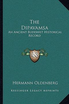 portada the dipavamsa: an ancient buddhist historical record (en Inglés)