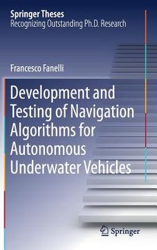 portada Development and Testing of Navigation Algorithms for Autonomous Underwater Vehicles