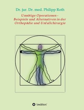 portada Unnötige Operationen - Beispiele und Alternativen in der Orthopädie und Unfallchirurgie (in German)