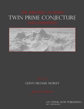 portada The 2018-2024 Canadian Twin Prime Conjecture Solo Expedition (en Inglés)