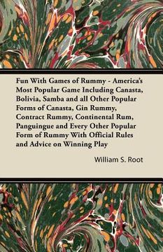 portada fun with games of rummy - america's most popular game including canasta, bolivia, samba and all other popular forms of canasta, gin rummy, contract ru (en Inglés)