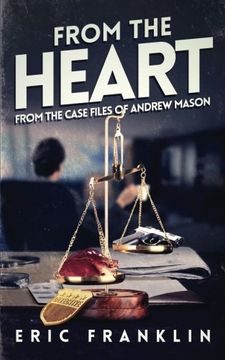 portada From The Heart: From The Case Files of Andrew Mason: Volume 1