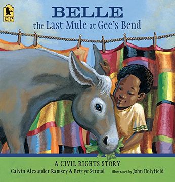 portada Belle, the Last Mule at Gee's Bend: A Civil Rights Story (en Inglés)