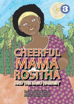 portada Cheerful Mama Rositha And The Sago Harvest (en Inglés)