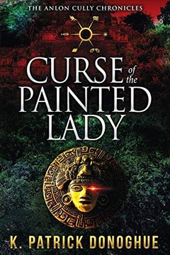portada Curse of the Painted Lady ((The Anlon Cully Chronicles) (Volume 3)) (en Inglés)