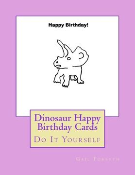 portada Dinosaur Happy Birthday Cards: Do It Yourself (en Inglés)