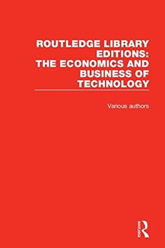 portada Routledge Library Editions: The Economics and Business of Technology (49 Vols) (in English)