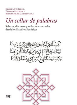 portada Un Collar de Palabras: Saberes, Discursos y Reflexiones Actuales Desde los Estudios Semíticos (Estudios Árabes)