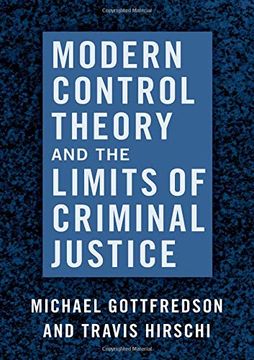 portada Modern Control Theory and the Limits of Criminal Justice (en Inglés)