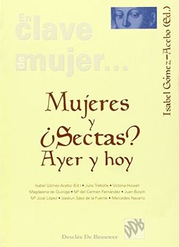 portada Mujeres y¿ Sectas? , Ayer y hoy (in Spanish)