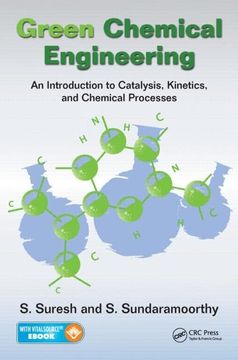 portada Green Chemical Engineering: An Introduction to Catalysis, Kinetics, and Chemical Processes