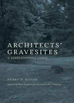 portada Architects' Gravesites: A Serendipitous Guide (MIT Press)