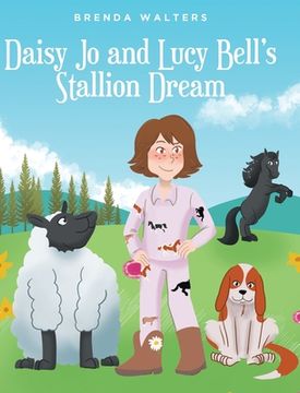 portada Daisy Jo and Lucy Bell's Stallion Dream (en Inglés)