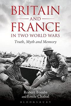 portada Britain and France in Two World Wars: Truth, Myth and Memory (en Inglés)