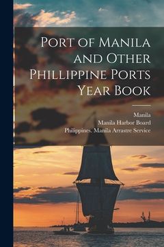 portada Port of Manila and Other Phillippine Ports Year Book (en Inglés)