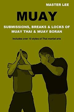 portada Muay: Submissions, Breaks & Locks of Muay Thai & Muay Boran (in English)
