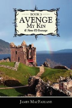 portada avenge my kin - book 3: a time of courage (en Inglés)