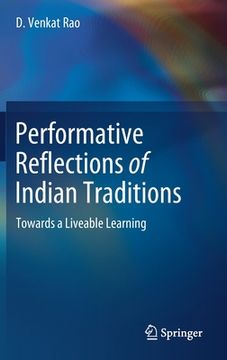 portada Performative Reflections of Indian Traditions: Towards a Liveable Learning