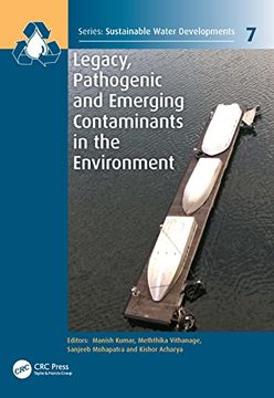 portada Legacy, Pathogenic and Emerging Contaminants in the Environment (Sustainable Water Developments - Resources, Management, Treatment, Efficiency and Reuse) (en Inglés)
