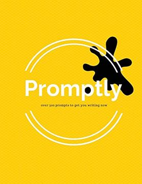 portada Promptly: Over 300 Prompts to get you Writing now (en Inglés)