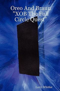 portada oreo and braun "xob the full circle quest" (en Inglés)