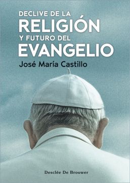 portada Declive de la Religión y el Futuro del Evangelio (in Spanish)