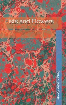 portada Fists and Flowers (in English)