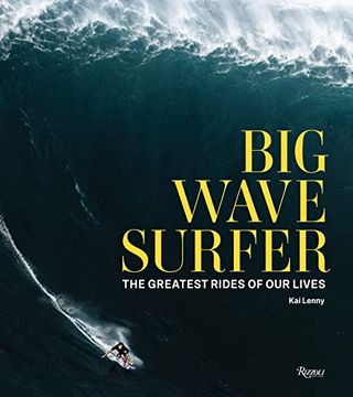 portada Big Wave Surfer: The Greatest Rides of our Lives 