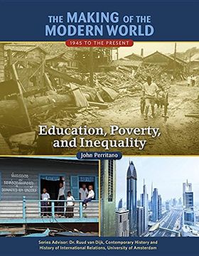 portada Education, Poverty, and Inequality (The Making of the Modern World: 1945 to the Present)