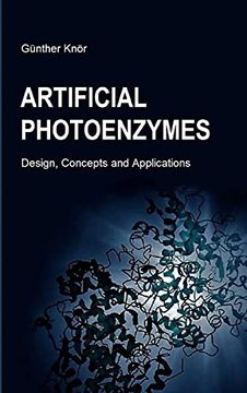 portada Artificial Photoenzymes: Design, Concepts and Applications (en Inglés)