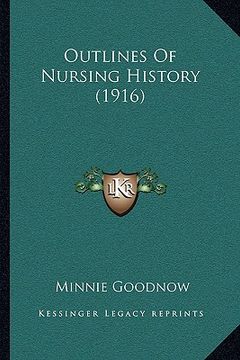 portada outlines of nursing history (1916) (in English)