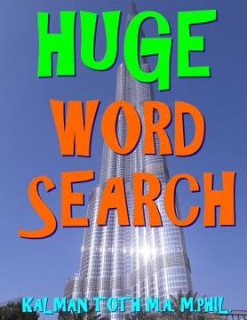portada Huge Word Search: 133 Giant Print Themed Word Search Puzzles (en Inglés)