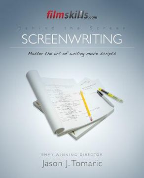portada FilmSkills: Screenwriting: Write a Movie Script - From Concept to Completion