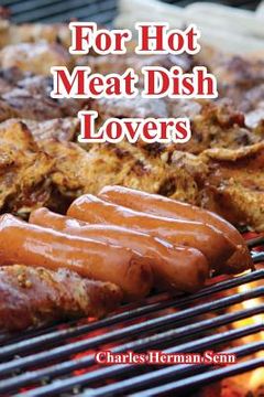 portada For Hot Meat Dish Lovers (en Inglés)