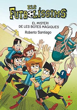 portada El Misteri de les Botes Màgiques: 17 (Los Futbolísimos) (in Catalá)