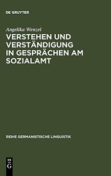 portada Verstehen und Verstandigung in Gesprachen am Sozialamt: Eine Empirische Untersuchung (en Alemán)