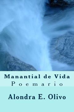 Manantial de Vida: Poemario Sacro (in Spanish)