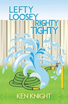 portada Lefty Loosey, Righty Tighty (en Inglés)