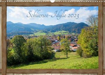 portada Schliersee-Idylle 2023 (Wandkalender 2023 din a3 Quer) (en Alemán)