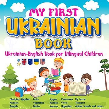 portada My First Ukrainian Book. Ukrainian-English Book for Bilingual Children, Ukrainian-English Children's Book With Illustrations for Kids. (in Ucrania)