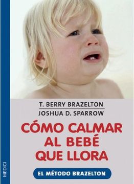 portada Cómo Calmar al Bebé que Llora (in Spanish)
