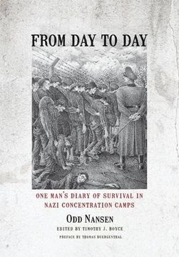 portada From Day to Day: One Man's Diary of Survival in Nazi Concentration Camps (en Inglés)