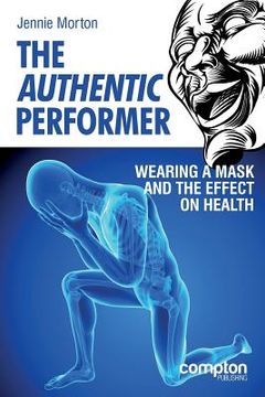 portada The Authentic Performer: Wearing a Mask and the Effect on Health (in English)
