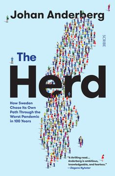portada The Herd: How Sweden Chose its own Path Through the Worst Pandemic in 100 Years 