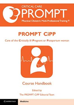 portada Prompt-Cipp Course Participant's Handbook: Care of the Critically ill Pregnant or Postpartum Woman (Critical car Prompt Practical Obstetric Multi-Professional Training) (en Inglés)