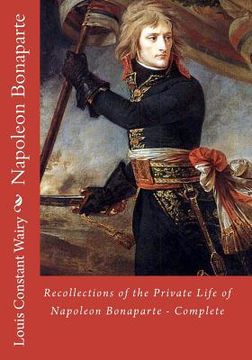 portada recollections of the private life of napoleon bonaparte - complete