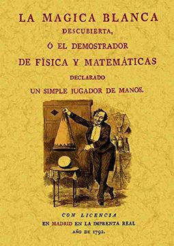 portada La Magica Blanca Descubierta o el Demostrador de Física y Matemáticas (in Spanish)